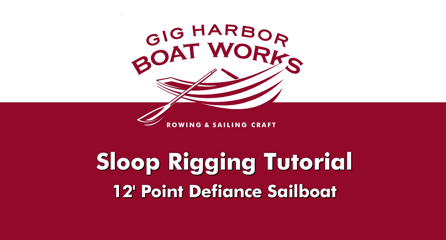 How to Rig a Sloop Sailboat  (Video Tutorial)