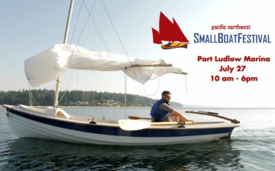 Small Boat Festival at Port Ludlow – July 27th